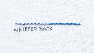 How to do a Whipped Back Stitch [upl. by Aridnere]