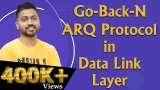 Lec23 GoBackN ARQ Automatic Repeat Request  Data Link layer [upl. by Einnaj]