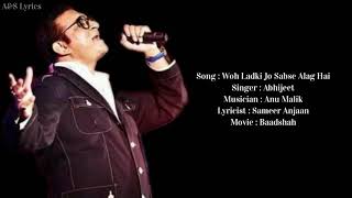 Woh Ladki Jo Sabse Alag Hai Full Song With Lyrics by Abhijeet [upl. by Isnam]