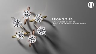 How to Choose your Engagement Ring Design Part 3  Prong Tip Designs [upl. by Assetal]